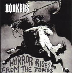 The Hookers : Horror Rises from the Tombs.
